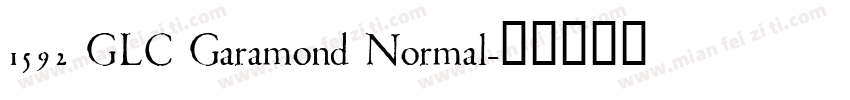1592 GLC Garamond Normal字体转换